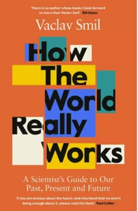 How the World Really Works: Scientists Guide By Vaclav Smil NEW Paperback - Picture 1 of 2
