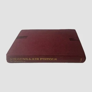 Air-Guns and Air-Pistols L. Wesley 1977 Hardcover - No Dust Cover - HTF - Rare - Bild 1 von 9