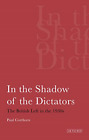 In the Shadow of the Dictators: The British Left in the 1930s (International Lib