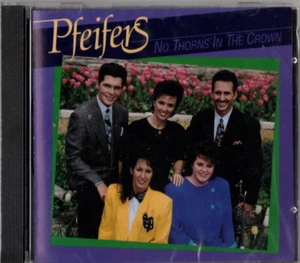 PFEIFERS - No Thorns in the Crown CD NEW & SEALED. - Imagen 1 de 2