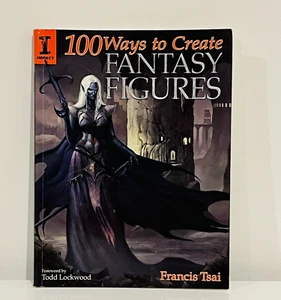 100 Ways To Create Fantasy Figures by Tsai, Francis (Paperback, 2008) Free Post - Picture 1 of 10
