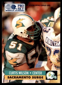 1991 Pro Set WLAF Curtis Wilson Sacramento Surge #139