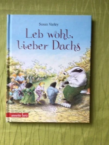 Kinderbuch ab 4 Jahre, Leb wohl lieber Dachs Susan Varley gut erhalten - Bild 1 von 1