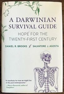 A Darwinian Survival Guide: Hope for the Twenty-First Century Brooks, Daniel... - Picture 1 of 2
