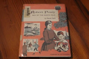 Robert Peary Boy of the North Pole Hardcover Book--Read Description - Picture 1 of 9