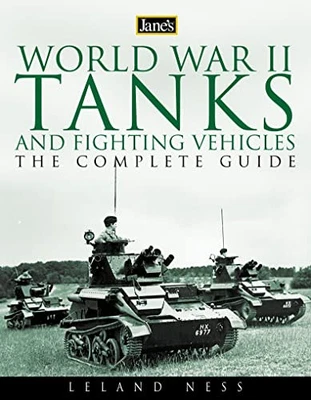 Jane’s World War II Tanks and Fighting Vehicles: The... by Ness, Leland Hardback - Image 1 of 2