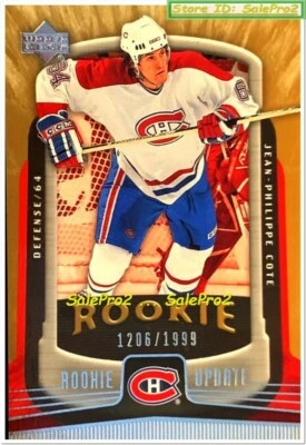 UD UPDATE 2005 JEAN PHILLIPPE COTE #151 RC MONTREAL CANADIENS MINT ROOKIE /1999 - Image 1 of 2