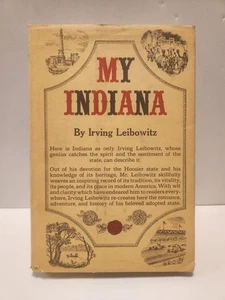 My Indiana Irving Leibowitz 1964 First Edition SIGNED HCDJ Prentice Ships Free - Foto 1 di 8