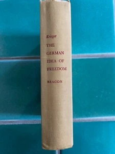 The German Idea of Freedom: History of a Political Tradition  L. Krieger 1957 HC - Imagen 1 de 11