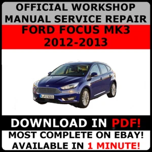 # OFFICIAL WORKSHOP Service Repair MANUAL for FORD FOCUS MK3 2012-2013 - Picture 1 of 6
