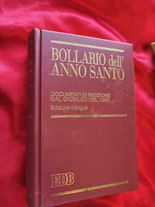 LIBRO -Bollario dell' Anno Santo.Docum. Di Indizione del 1300.Ed.Bilingue C1 πππ - Foto 1 di 4