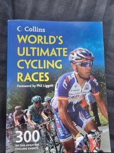 Collins World's Ultimate Cycling Races Paperback Book Foreword By Phil Liggett - Picture 1 of 1