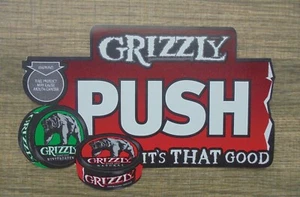 GRIZZLY" IT'S THAT GOOD" PULL-PUSH STICKER " - Picture 1 of 2