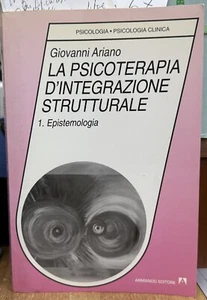 (Psicologia) G. Ariano - LA PSICOTERAPIA D'INTEGRAZIONE STRUTTURALE - I EDIZIONE - Imagen 1 de 1