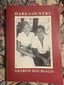 HARD COUNTRY by Sharon Doubiago autographed. 1999 PB. Extras. - Picture 1 of 3