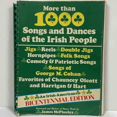 More Than 1000 Songs & Dances of the Irish People IrishAm Bicentennial Edition - Image 1 of 4