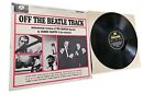 OFF THE BEATLE TRACK - GEORGE MARTIN & HIS OTCHESTRA 1ST PRESS FAT STEREO UK 