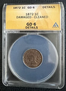 1872 Indian Head Penny 1c ANACS Graded GD6 Damaged Cleaned - Picture 1 of 4