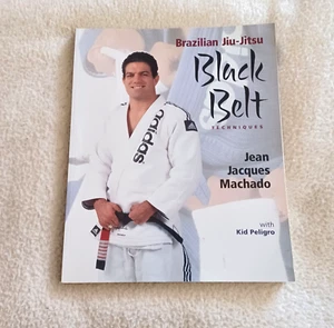 Brazilian Jiu Jitsu Black Belt Techniques Jean Jacques Machado Kid Peligro Book - Picture 1 of 3