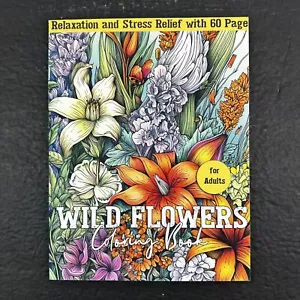 Wild Flowers Coloring Book for Adults: Relaxation and Stress Relief 60 Pages - Picture 1 of 6