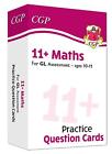 11+ GL Maths Revision Question Cards - Ages 10-11 by CGP Books Hardcover Book