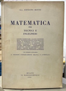 (Matematica) E. Montù - MATEMATICA PER TECNICI E INGEGNERI - Milano 1956 - Imagen 1 de 1