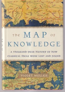 THE MAP OF KNOWLEDGE: A Thousand-Year History... By Violet Moller (2019 HC){B3} - Picture 1 of 4