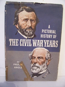 A Pictorial History of the Civil War Years,Paul M. Angle,1967,Johnston,McClellan - Picture 1 of 2