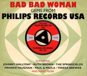 Various - Bad Bad Woman, Gems from Philips Records USA 1962 (2xCD, Comp - Bild 1 von 4
