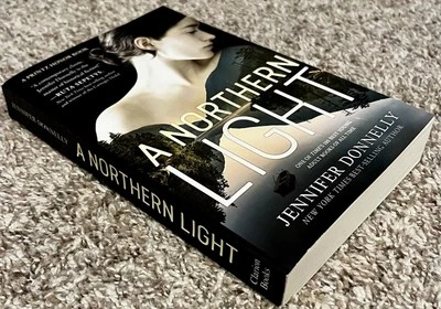 New A Northern Light Jennifer Donnelly Historical Mystery Fiction Novel - Image 1 of 3