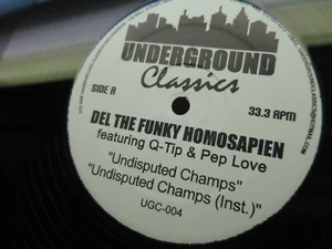 Del The Funky Homosapien: Undisputed Champs (VG+ 2000 Underground Classics 12") - Bild 1 von 6