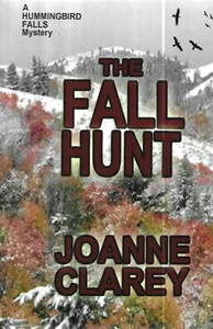 The Fall Hunt. by Joanne Clarey. North Carolina, (2008) Signed First Edition.  - Picture 1 of 2