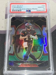 2022 Panini Select #26 TOM BRADY BLACK/GREEN PRIZM DIE-CUT PSA 10 GEM MINT