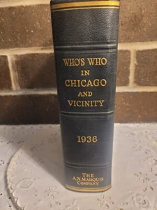 Who's Who in Chicago 1936 Marquis Biography Genealogy Cook County Du Page - Picture 1 of 5