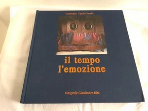 Il Tempo L'emozione Gianfranco Bini Libro Costumi Antichi Anno 2002 - Foto 1 di 18