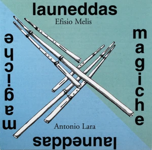 Efisio Melis, Antonio Lara - Launeddas Magiche (CD, Album) - Bild 1 von 2