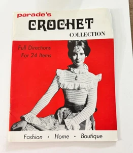 Parade's Crochet Collection Full Directions for 24 Items VINTAGE - Picture 1 of 4