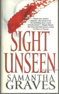 Sight Unseen Samantha Graves 2007 Romantic Suspense 1st edition Paperback - Imagen 1 de 1