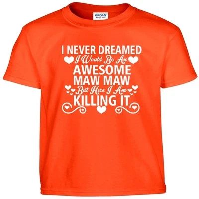 Impresionante Camiseta MAW MAW Día de la Madre Abuela Cumpleaños Ducha Regalo Camiseta Foto 1 de 2