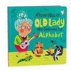 There Was an Old Lady Who Swallowed the Alphabet by Little Grasshopper Books (En