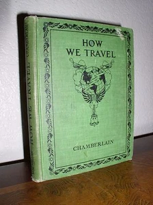 How We Travel - A Geographical Reader by James Chamberlain (HC,1939) - Picture 1 of 8