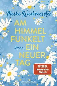 Am Himmel funkelt ein neuer Tag Meike Werkmerkmeister neuwertig - Bild 1 von 1