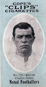 1910 Cope's "CLIPS" Noted Footballers Card: BEVAN (Clapton Orient)  #177