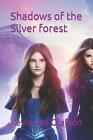 Shadows of the Silver forest by Kevin Van Olafson Paperback Book