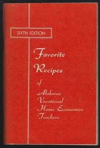 Favorite Recipes Alabama Vocational Home Economics Teachers 1980 Cookbook 6th ed - Picture 1 of 1