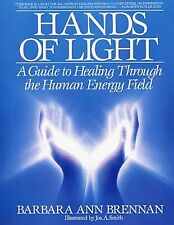 Hands Of Light: Guide to Healing Through the Human Energy Field, Brennan, Barbar