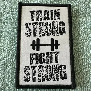 TRAIN STRONG FIGHT STRONG American Hook & Loop Morale Patch - Picture 1 of 4