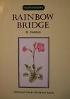 Rainbow Bridge (Plant Hunter Series) By Farrer, Reginald 0946313482