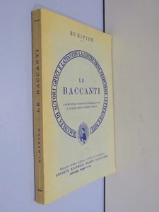 LE BACCANTI Euripide Editrice Dante Alighieri 1973 classici greci libro di - Imagen 1 de 1