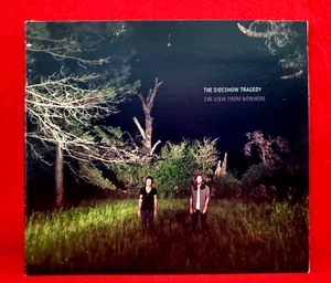 The Sideshow Tragedy The View From Nowhere CD 2017 Digipak - Picture 1 of 6